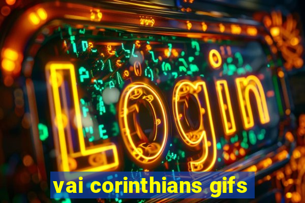 vai corinthians gifs